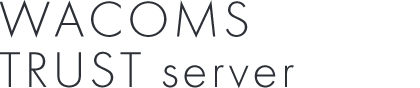WACOMS TRUST SERVER